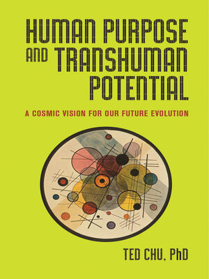 cover image of Human Purpose and Transhuman Potential